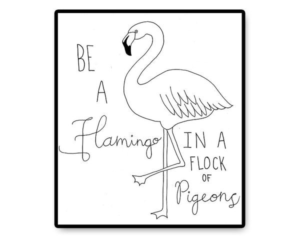 Be a Flamingo - PDF Hand Embroidery Pattern