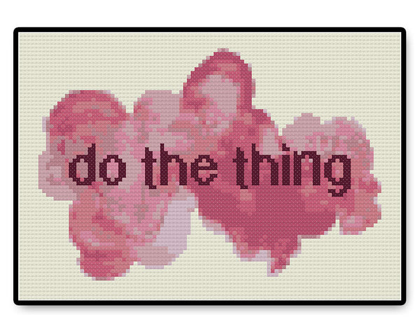 Do The Thing - PDF Cross Stitch Pattern