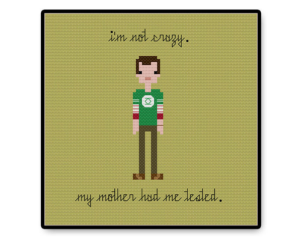 I'm Not Crazy - Sheldon - PDF Cross Stitch Pattern