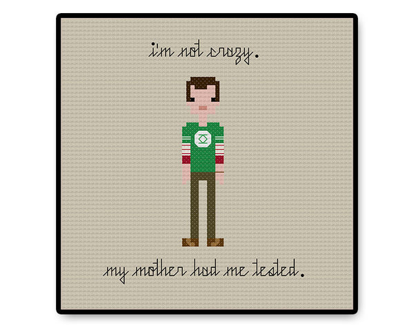 I'm Not Crazy - Sheldon - PDF Cross Stitch Pattern